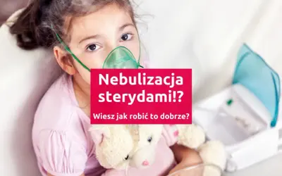 Dziewczynka z maską nebulizatora i pluszowym misiem. Czy wiesz, jak prawidłowo przeprowadzić nebulizację sterydami, by uniknąć niepożądanych skutków ubocznych?