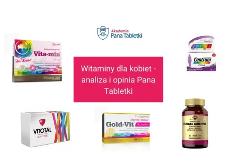 Najpopularniejsze suplementy diety dla kobiet: Vita-min, Centrum ONA, Gold-Vit, Vitotal, Female Multiple.