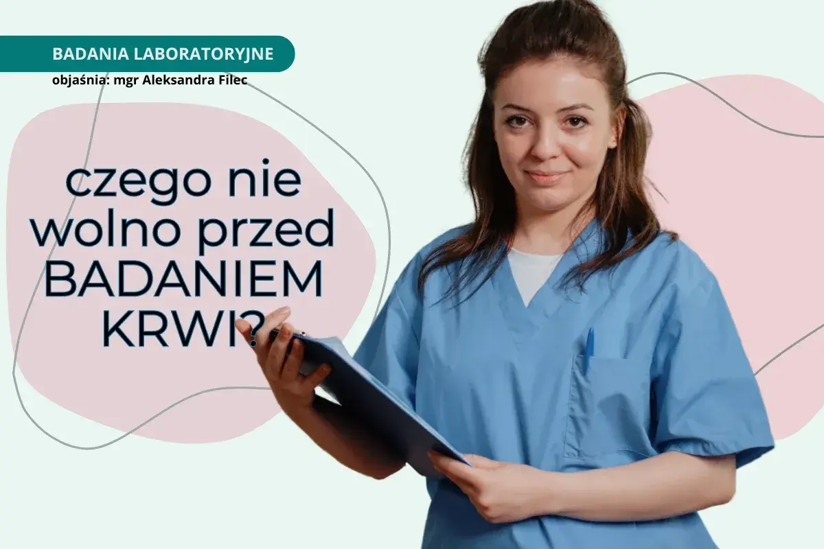 Pielęgniarka w niebieskim uniformie trzyma dokumenty. Na ekranie widnieje napis: "Czego nie wolno przed badaniem krwi?".